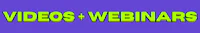a purple background with the words videos + webinars